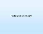 Finite Element Theory