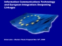 Information Communications Technology and European Integration: Deepening Linkages
