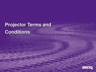 Projector Terms and Conditions
