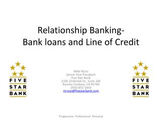 Relationship Banking- Bank loans and Line of Credit