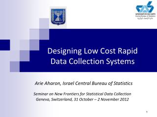 Designing Low Cost Rapid Data Collection Systems