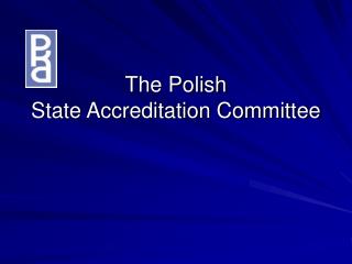 The Polish State Accreditation Committee