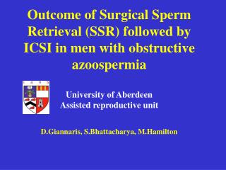 Obstructive azoospermia Typical features