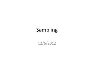 Sampling