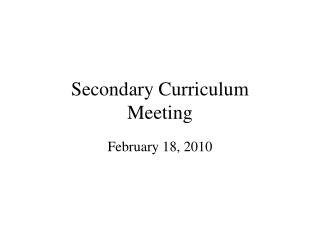 Secondary Curriculum Meeting