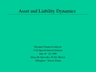 Asset and Liability Dynamics