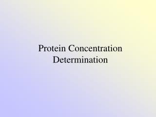 Protein Concentration Determination