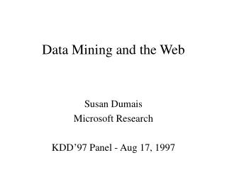 Data Mining and the Web