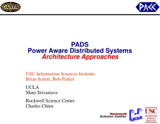 PADS Power Aware Distributed Systems Architecture Approaches