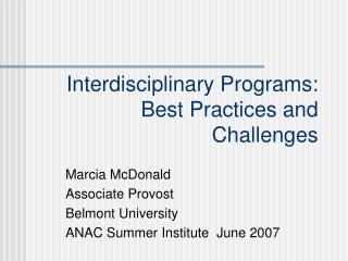 Interdisciplinary Programs: Best Practices and Challenges