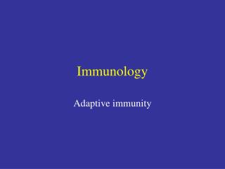 Immunology