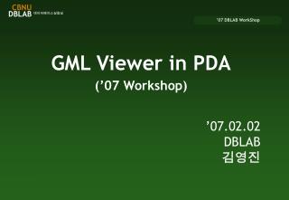 GML Viewer in PDA (â€™07 Workshop)