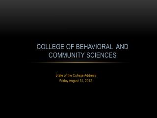 College of Behavioral and Community Sciences