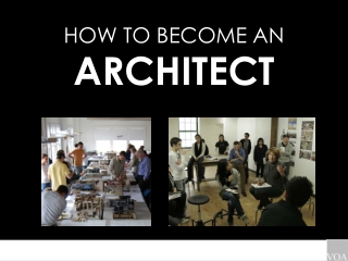 HOW TO BECOME AN ARCHITECT