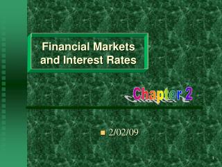Financial Markets and Interest Rates