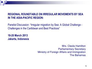 Mrs. Cleola Hamilton Parliamentary Secretary Ministry of Foreign Affairs and Immigration