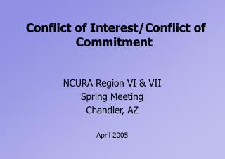 Conflict of Interest/Conflict of Commitment