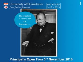 Principalâ€™s Open Fora 3 rd November 2010