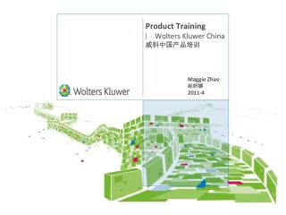 Product Training ï¸³ Wolters Kluwer China å¨ç§‘ä¸­å›½äº§å“åŸ¹è®­