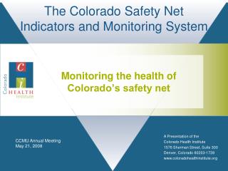 The Colorado Safety Net Indicators and Monitoring System