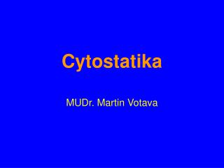 Cytostatika