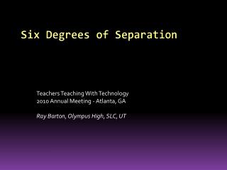 Six Degrees of Separation