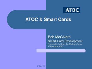 ATOC &amp; Smart Cards