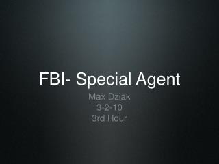 FBI- Special Agent