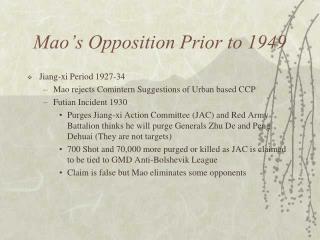 Maoâ€™s Opposition Prior to 1949