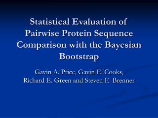 Statistical Evaluation of Pairwise Protein Sequence Comparison with the Bayesian Bootstrap