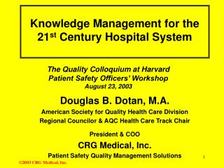 Knowledge Management for the 21 st Century Hospital System