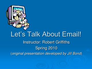 Letâ€™s Talk About Email!