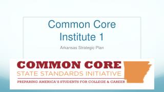 Common Core Institute 1