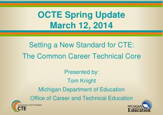 OCTE Spring Update March 12, 2014