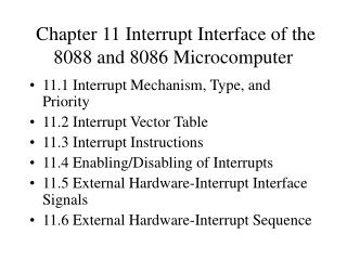 Chapter 11 Interrupt Interface of the 8088 and 8086 Microcomputer
