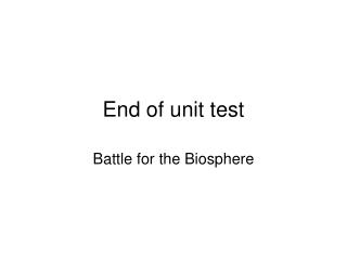 End of unit test