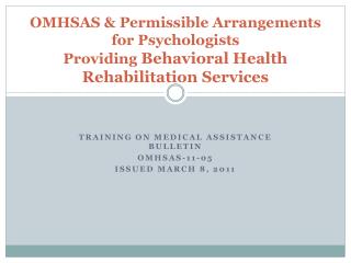 OMHSAS &amp; Permissible Arrangements for Psychologists Providing Behavioral Health Rehabilitation Services