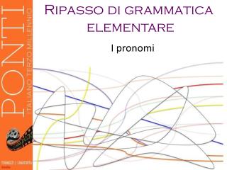 Ripasso di grammatica elementare