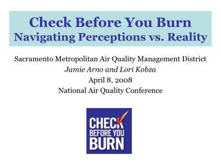 Check Before You Burn Navigating Perceptions vs. Reality
