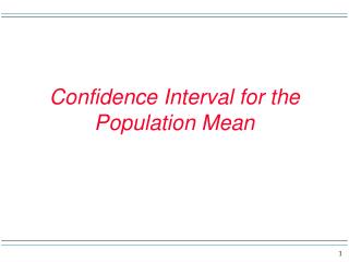 Confidence Interval for the Population Mean