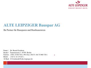 ALTE LEIPZIGER Bauspar AG Ihr Partner fÃ¼r Bausparen und Baufinanzieren