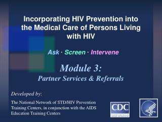 Incorporating HIV Prevention into the Medical Care of Persons Living with HIV