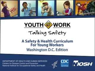 A Safety &amp; Health Curriculum For Young Workers Washington D.C. Edition
