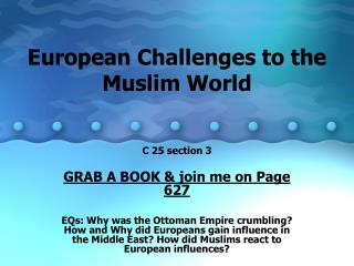 European Challenges to the Muslim World