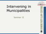 Intervening in Municipalities