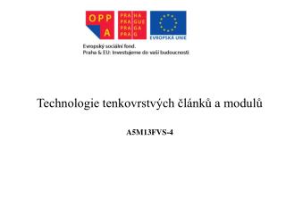 Technologie tenkovrstvÃ½ch ÄlÃ¡nkÅ¯ a modulÅ¯ A5M13FVS-4