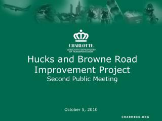 Hucks and Browne Road Improvement Project Second Public Meeting