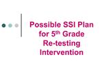 Possible SSI Plan for 5th Grade Re-testing Intervention