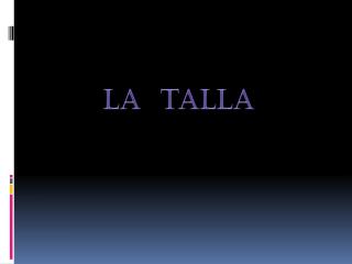 La talla