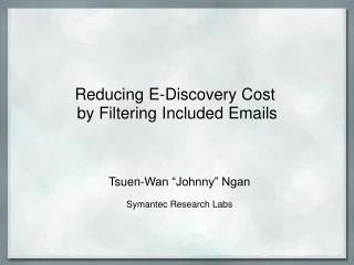 Reducing E-Discovery CostÂ  by Filtering Included Emails